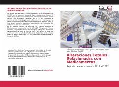 Alteraciones Fetales Relacionadas con Medicamentos - Montealegre Toloza, Gina Paola; Silva Sierra, Jessica Nataly; Sánchez Castillo, Julián