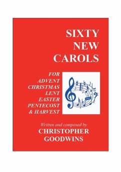 SIXTY NEW CAROLS - Goodwins, Christopher