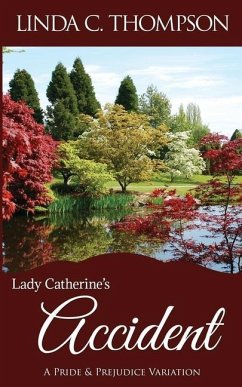 Lady Catherine's Accident - Thompson, Linda C