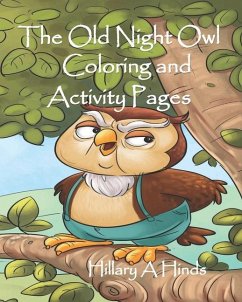 Old Night Owl Coloring and Activity Pages - Hinds, Hillary A.