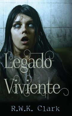 Legado Viviente: Entre los Muertos - Clark, R. W. K.