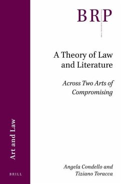 A Theory of Law and Literature - Condello, Angela; Toracca, Tiziano