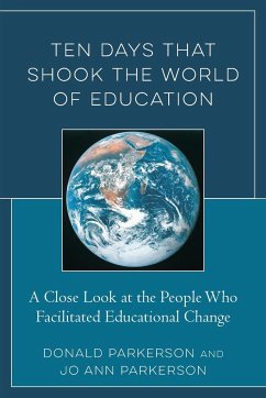 Ten Days That Shook the World of Education - Parkerson, Donald; Parkerson, Jo Ann