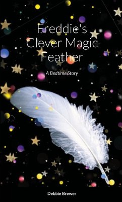 Freddie's Clever Magic Feather - Brewer, Debbie