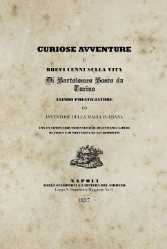 Curiose avventure e brevi cenni sulla vita di Bartolomeo Bosco da Turino - Rusconi, Alex