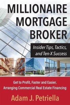 Millionaire Mortgage Broker - Petriella, Adam J.