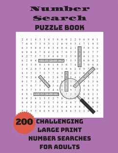 Number Search Puzzle Book: 200 Challenging Large Print Number Searches For Adults - Integer Puzzles