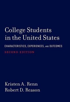 College Students in the United States: Characteristics, Experiences, and Outcomes - Renn, Kristen A.; Reason, Robert D.
