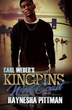 Carl Weber's Kingpins: West Coast - Pittman, Raynesha