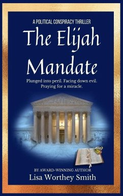 The Elijah Mandate - Smith, Lisa Worthey