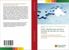 Anaís: Modelo para auxílio à tomada de decisão em casos clínicos - A. Santos, Adriano; R. de Araújo, Joseana M. F.; B. Moura, José Antão