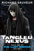 Tangled Nexus - The Last Winter - Book One