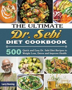 The Ultimate Dr. Sebi Diet Cookbook - Deming, Larry