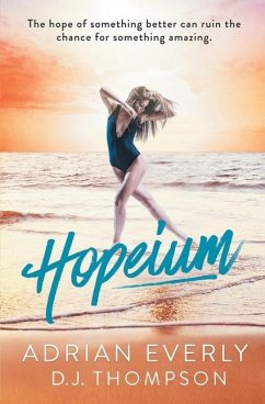 Hopeium: The Messy Business of Love Stand-Alone Series 1 (A New Adult, Interracial Romance) - Thompson, D. J.; Everly, Adrian