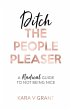 Ditch The People Pleaser - Bild 1