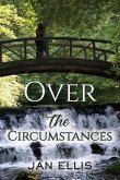 Over the Circumstances