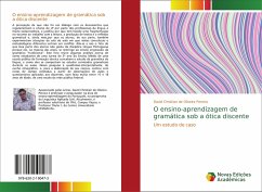 O ensino-aprendizagem de gramática sob a ótica discente - Oliveira Pereira, David Christian de