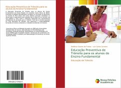 Educação Preventiva de Trânsito para os alunos do Ensino Fundamental - Soares de Freitas, Heldimar; Carneiro, Luiz Carlos