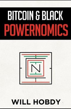 Bitcoin & Black Powernomics - Hobdy, Will