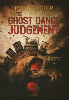 The Ghost Dance Judgement - Belcher, R. S.