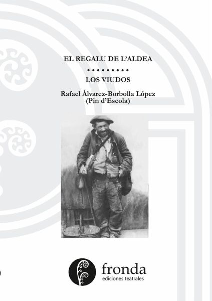 El regalu d'aldea / Los viudos El regalu d'aldea / Los viudos