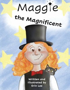 Maggie the Magnificent - Lee, Erin