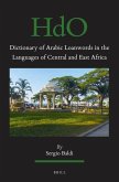 Dictionary of Arabic Loanwords in the Languages of Central and East Africa