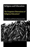 Religion and Education: The Forgotten Dimensions of Religious Education?