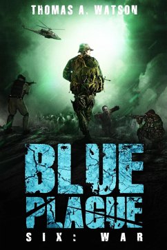 Blue Plague: War (eBook, ePUB) - Watson, Thomas A