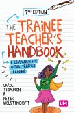 The Trainee Teacher's Handbook