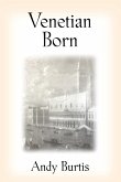 VENETIAN BORN