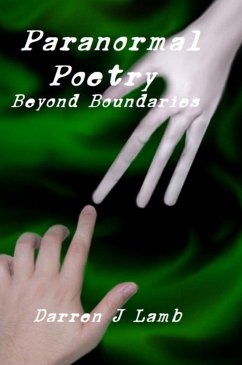 Paranormal Poetry Beyond Boundaries - Lamb, Darren J