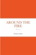 AROUND THE FIRE - Bild 1