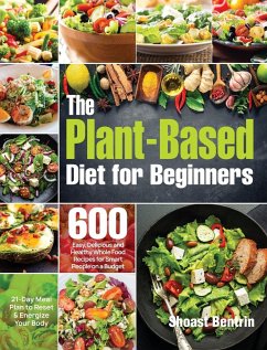 The Plant-Based Diet for Beginners - Bentrin, Shoast