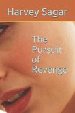 The Pursuit of Revenge