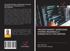 PROJEKTOWANIE I WDRA¿ANIE SYSTEMU REZERWACJI I KONSULTACJI Z PACJENTAMI - Suleiman, Isah; Yakubu, Haruna Usman