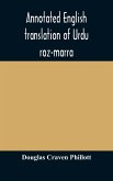 Annotated English translation of Urdu roz-marra, or &quote;Every-day Urdu&quote;, the text-book for the lower standard examination in Hindustani
