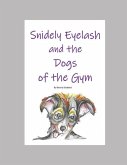 Snidely Eyelash and the Dogs of the Gym