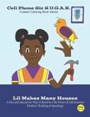 Lil Makes Many Houses: Power of Affirmations (Positive Thinking & Speaking)