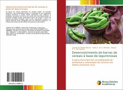 Desenvolvimento de barras de cereais à base de leguminosas - de Oliveira Barros, Camila; de S. Miranda, Kátia E.; C. Dos Santos, Wagna P.