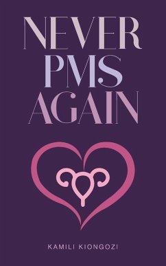 Never PMS Again - Kiongozi, Kamili