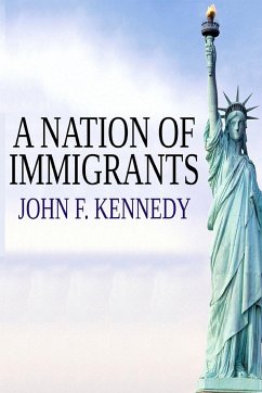 A Nation of Immigrants - Kennedy, John F.