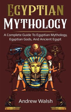 Egyptian Mythology - Walsh, Andrew