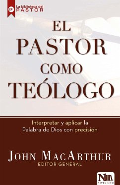 El Pastor Como Teólogo / The Shepherd as Theologian - Macarthur, John