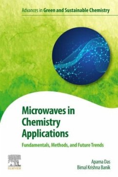 Microwaves in Chemistry Applications - Das, Aparna;Banik, Bimal Krishna