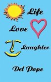 Life Love Laughter: Life Poetry