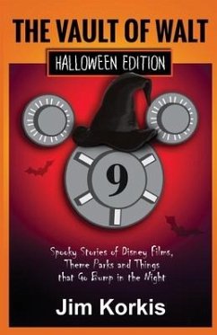 Vault of Walt 9: Halloween Edition: Spooky Stories of Disney Films, Theme Parks, and Things That Go Bump In the Night - Korkis, Jim