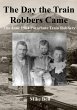 The Day The Train Robbers Came - Bild 1