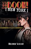 Bang! Bang! BOOM! [NEW YORK]: Volume 1