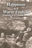 Happiness is a Warm Foxhole